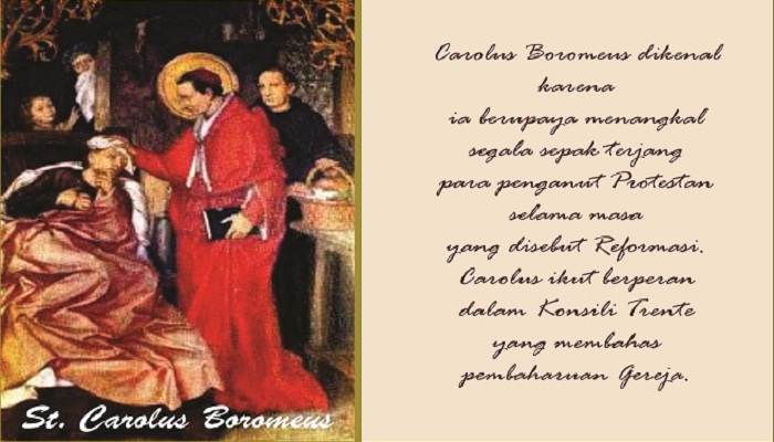 St. Karolus Boromeus, Uskup Dan Pengaku Iman, 04 November – Mirifica News