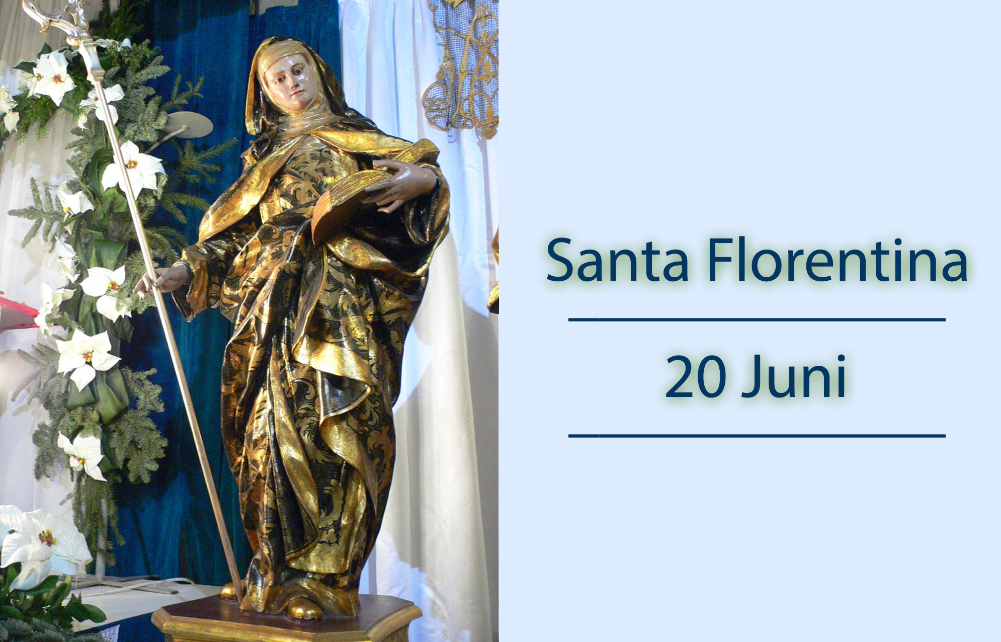 Santa Florentina : 20 Juni