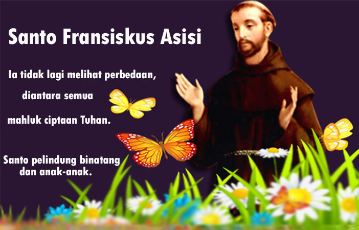 Santo Fransiskus Asisi : 04 Oktober