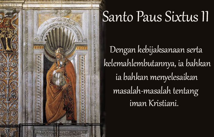 Santo Paus Sixtus II : 07 Agustus