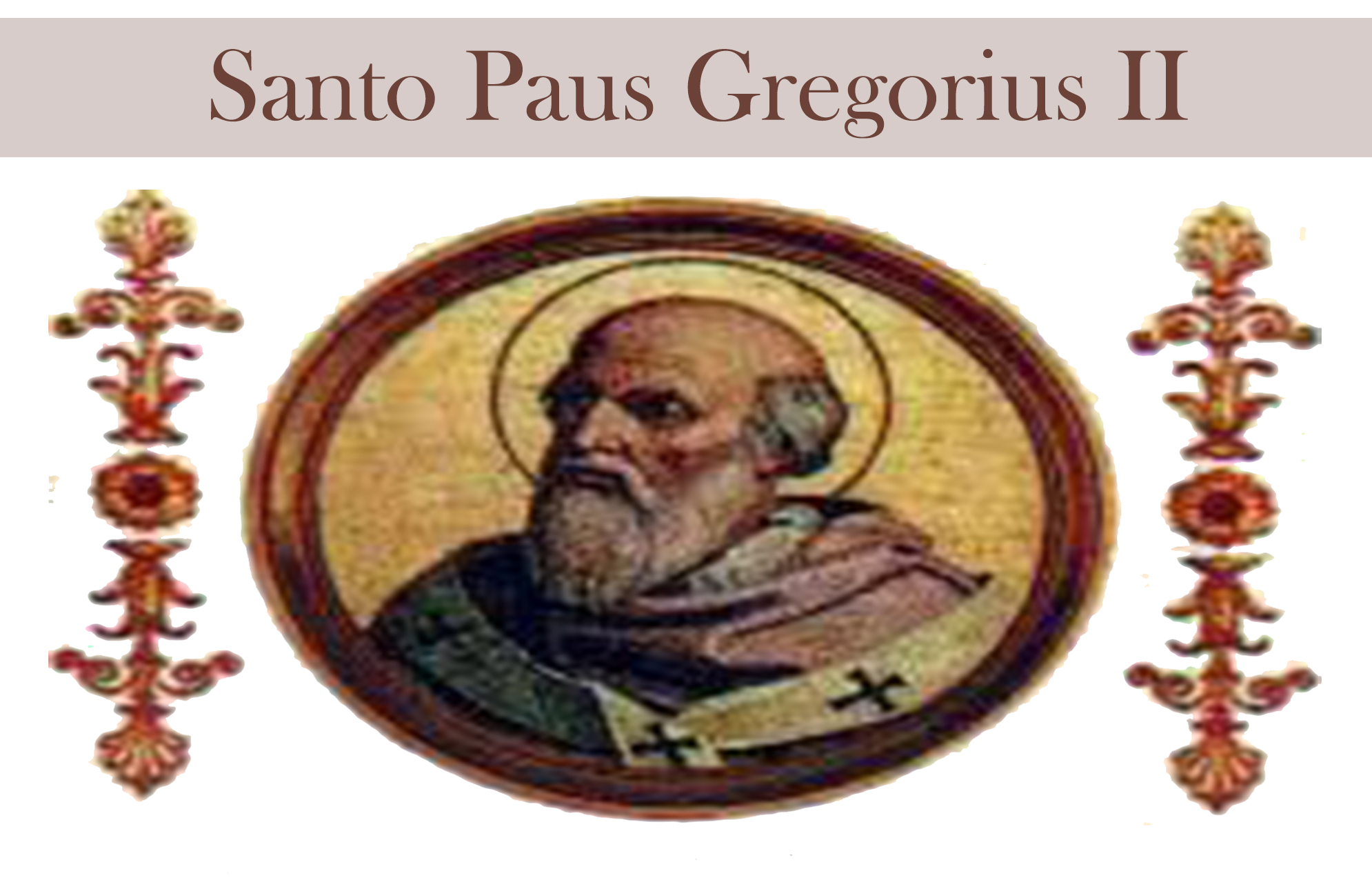 Santo Paus Gregorius II : 11 Februari