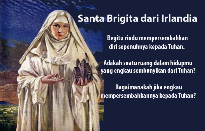 Santa Brigita dari Irlandia : 01 Februari