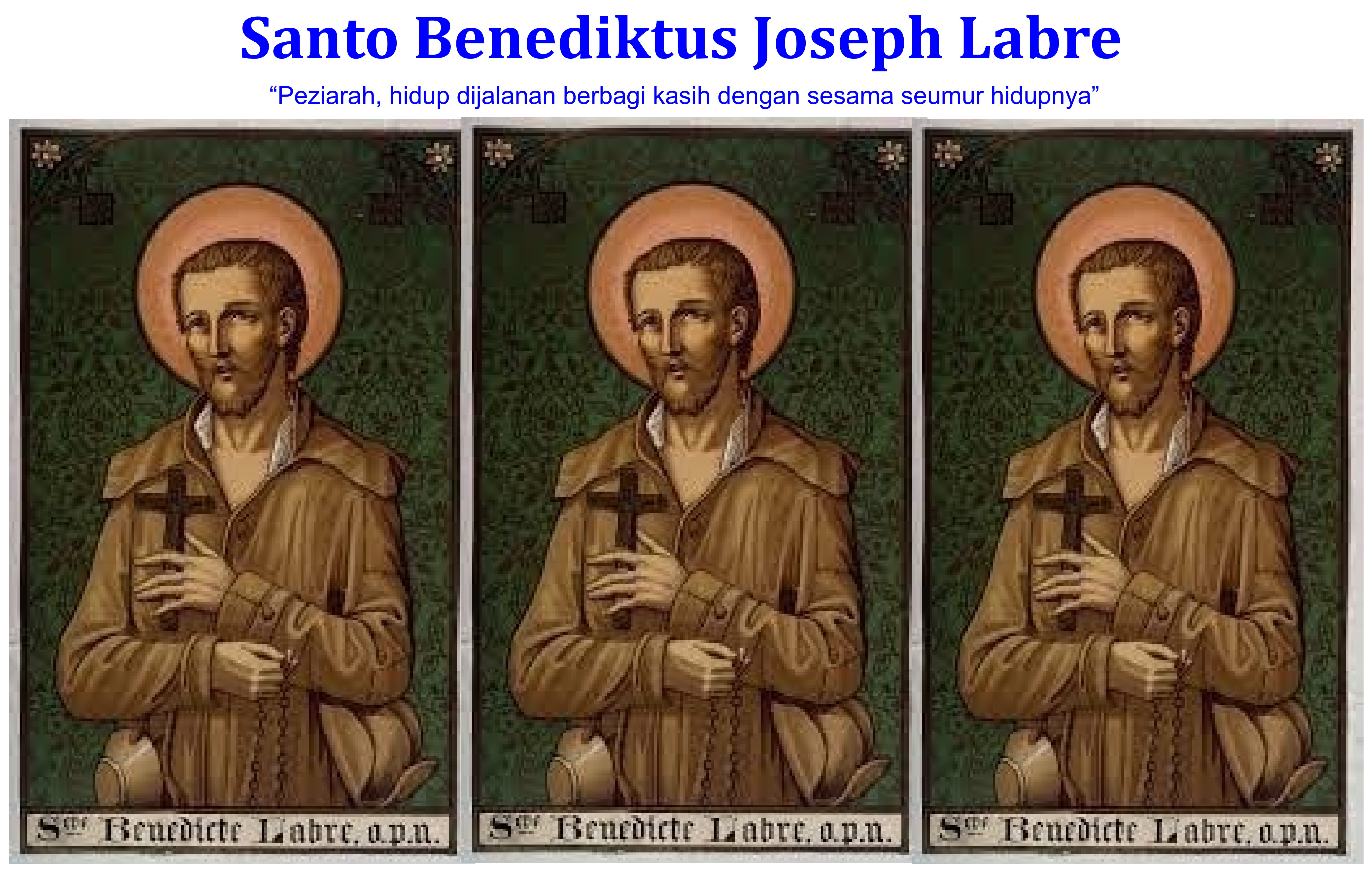 Santo Benediktus Joseph Labre : 17 April