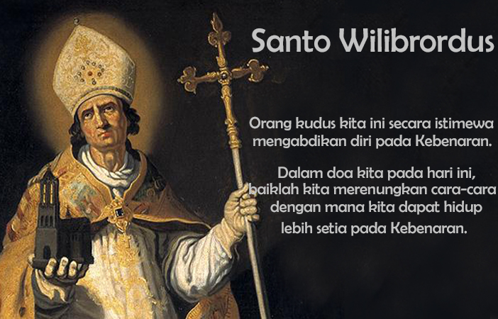 Santo Wilibrordus : 07 November